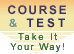 Course and Test - take it your way